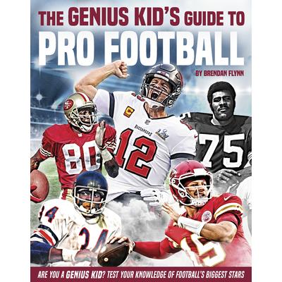The Genius Kid’s Guide to Pro Football