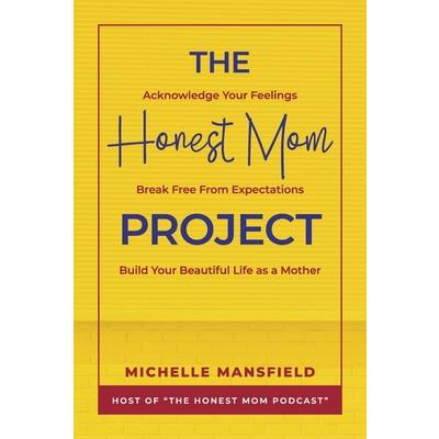 The Honest Mom Project