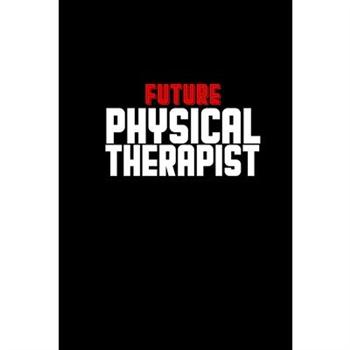 Future Physical Therapist