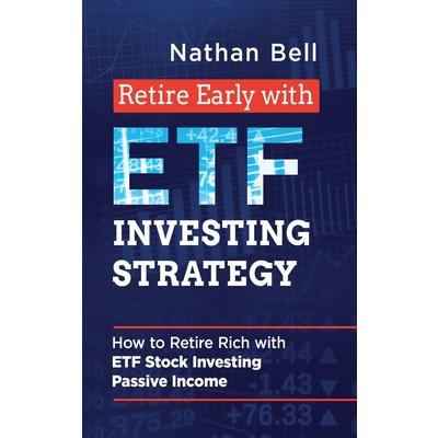Retire Early with ETF Investing Strategy