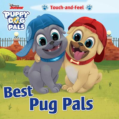 Disney Junior Puppy Dog Pals: Best Pug Pals Touch-And-Feel | 拾書所