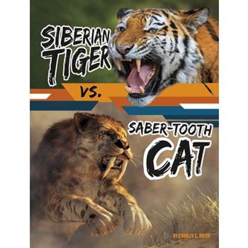 Siberian Tiger vs. Saber-Tooth Cat