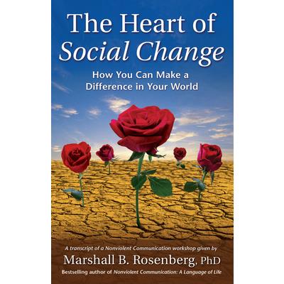 The Heart Of Social Change