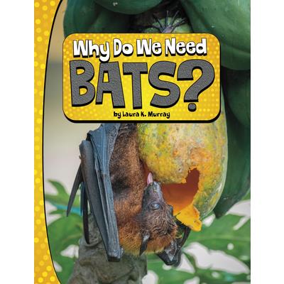 Why Do We Need Bats? | 拾書所