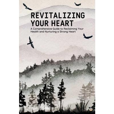 Revitalizing Your Heart | 拾書所