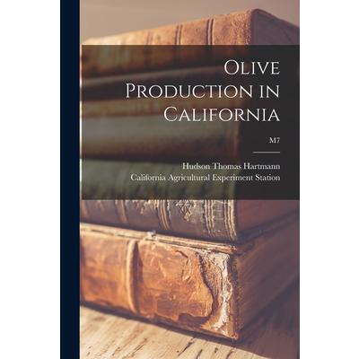 Olive Production in California; M7