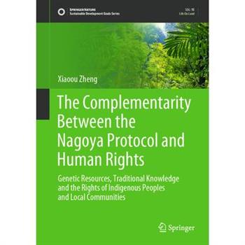 The Complementarity Between the Nagoya Protocol and Human Rights