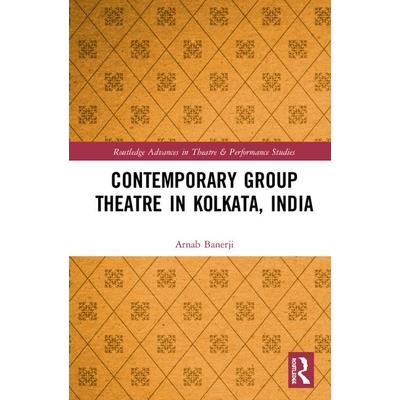 Contemporary Group Theatre in Kolkata India