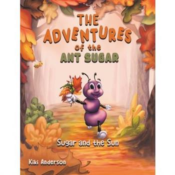 The Adventures of the Ant Sugar