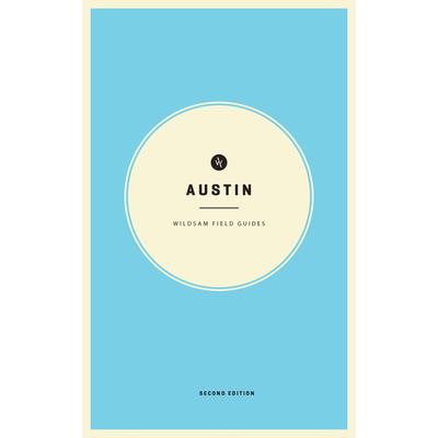 Wildsam Field Guides: Austin | 拾書所