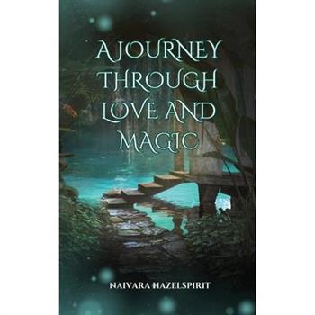 A Journey Through Love and Magic