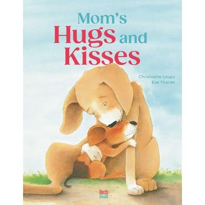 Mom’s Hugs and Kisses