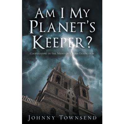 Am I My Planet’s Keeper?