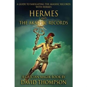 Hermes and The Akashic Records