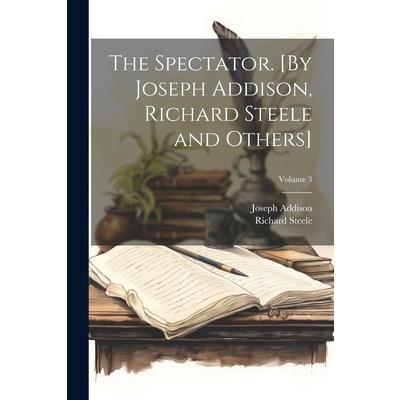 The Spectator. [By Joseph Addison, Richard Steele and Others]; Volume 3 | 拾書所