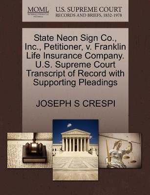 State Neon Sign Co., Inc., Petitioner, V. Franklin Life Insurance Company. U.S. Supreme Court Transcript of Record with Supporting Pleadings