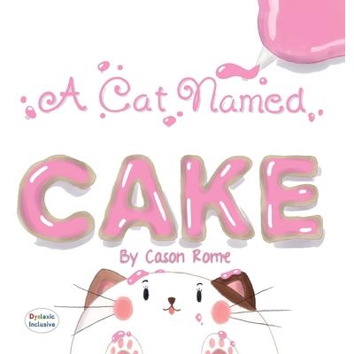 A Cat Named Cake