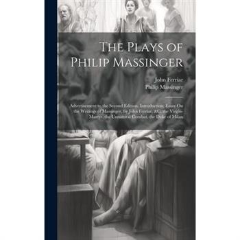 The Plays of Philip Massinger
