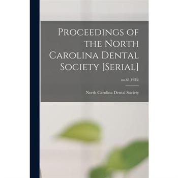 Proceedings of the North Carolina Dental Society [serial]; no.61(1935)