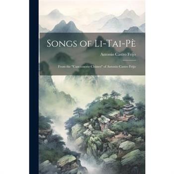 Songs of Li-Tai-P癡