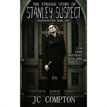 The Strange Story of Stanley Suspect