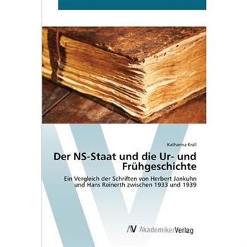 Der NS-Staat und die Ur- und Fr羹hgeschichte