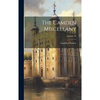 The Camden Miscellany; Volume XI