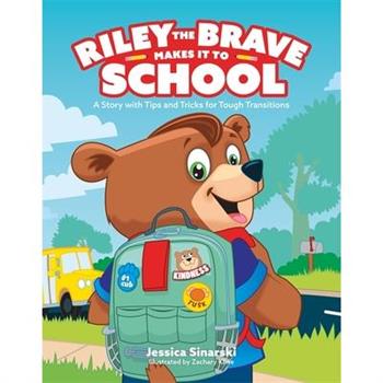 Riley the Brave Makes It to School
