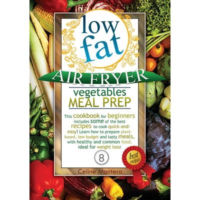 Low Fat Air Fryer Vegetables Meal Prep