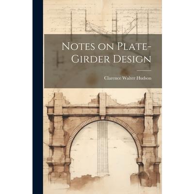 Notes on Plate-girder Design