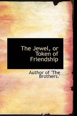 The Jewel, or Token of Friendship