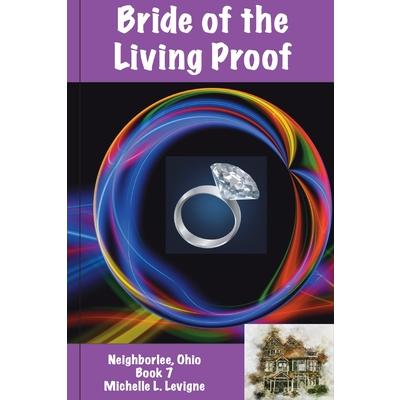 Bride of the Living Proof, Neighborlee Book 7