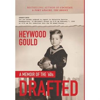 DRAFTED, A Memoir of the ’60’s