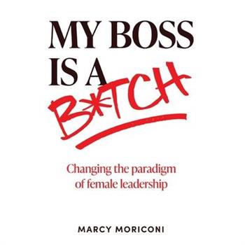 My Boss is a Bitch
