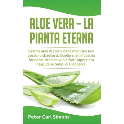Aloe Vera - la pianta eterna