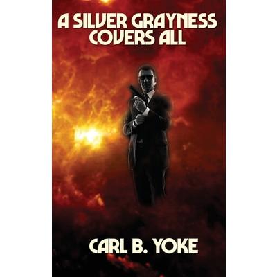 A Silver Grayness Covers All