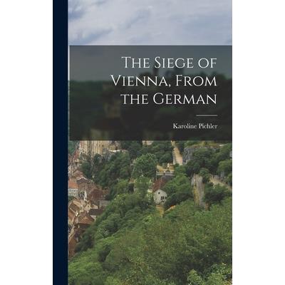 The Siege of Vienna, From the German