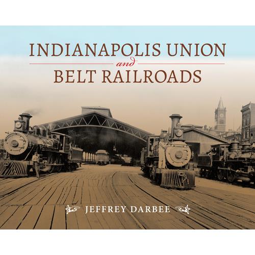 Indianapolis Union and Belt Railroads | 拾書所