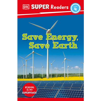 DK Super Readers Level 4 Save Energy, Save Earth | 拾書所