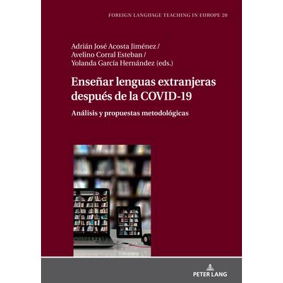 Ense簽ar lenguas extranjeras despu矇s de la COVID-19; An獺lisis y propuestas metodol籀gicas