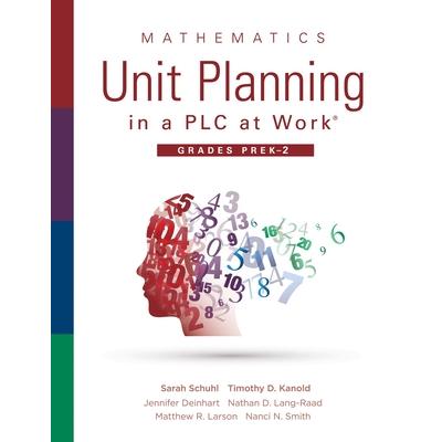 Mathematics Unit Planning in a Plc at Work(r), Grades Prek-2