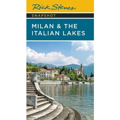 Rick Steves Snapshot Milan & the Italian Lakes