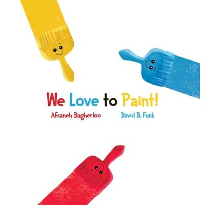 We Love to Paint! | 拾書所