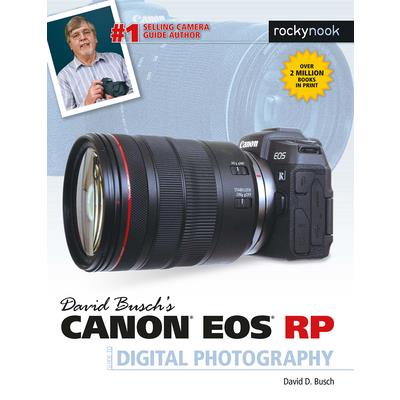 David Busch’s Canon Eos Rp Guide to Digital Photography