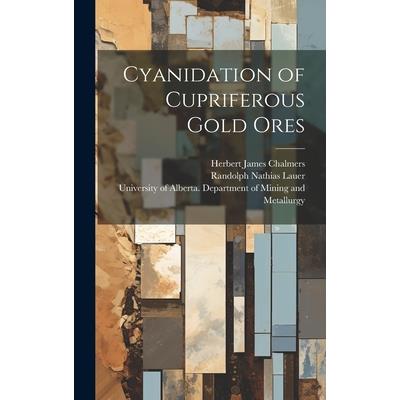 Cyanidation of Cupriferous Gold Ores | 拾書所