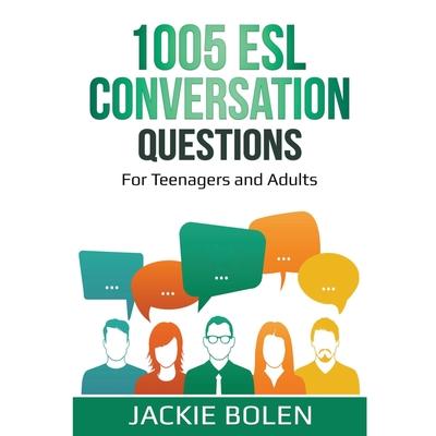 1005 ESL Conversation Questions | 拾書所