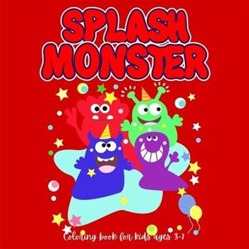 SPLASH MONSTER Coloring book for Kids