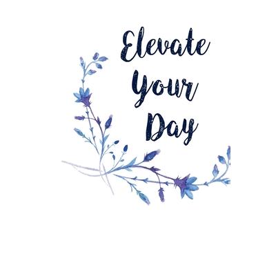 Elevate Your Day