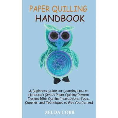 Beginners Paper Quilling, Anusha Rajendran