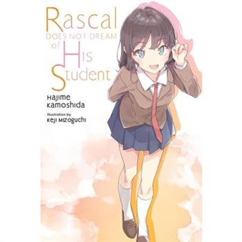Rascal Does Not Dream of His Student (Light Novel)